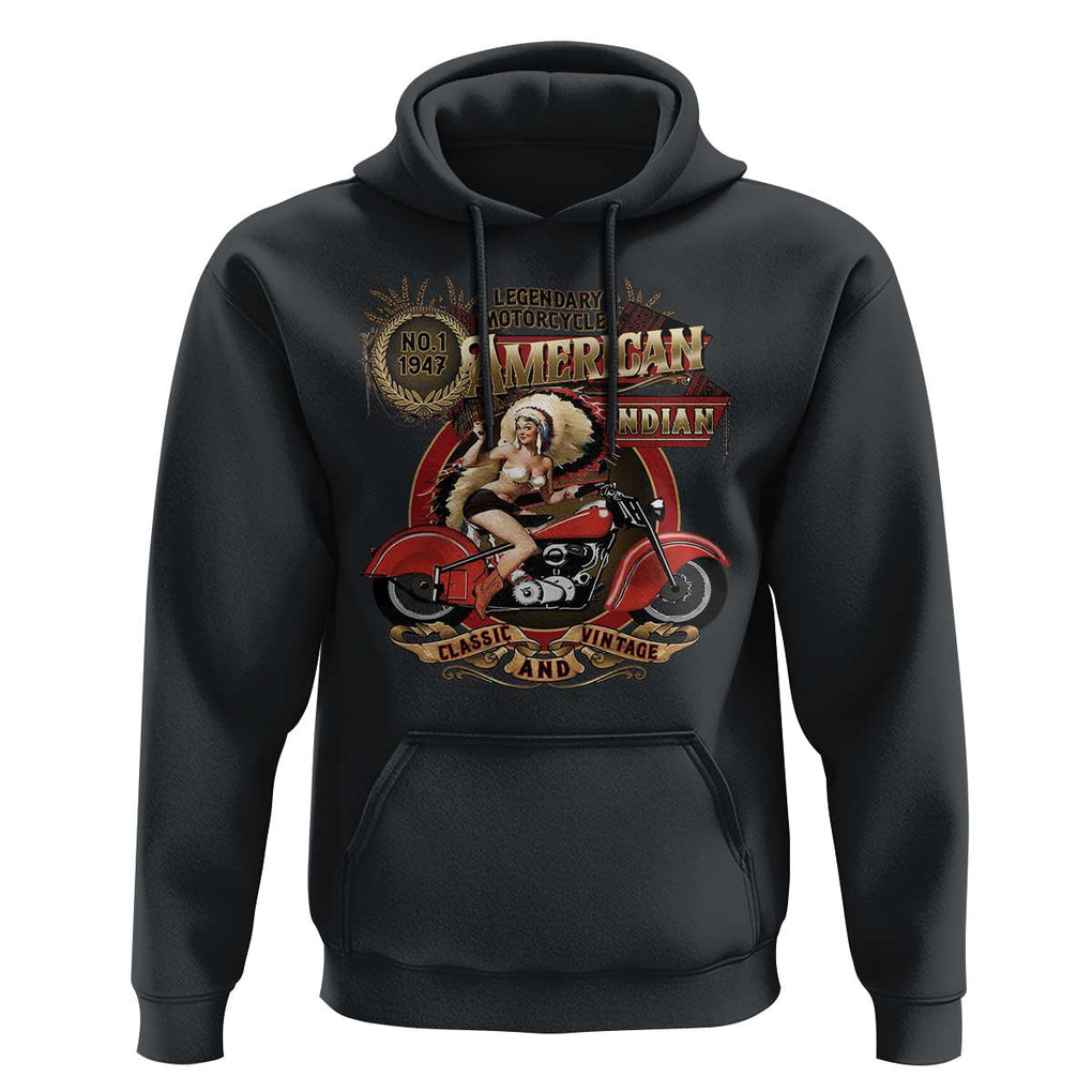 Native American Rider Hoodie American Indian Legendary Motorcycle Vintage Pin Up Girl TS11 Black Print Your Wear