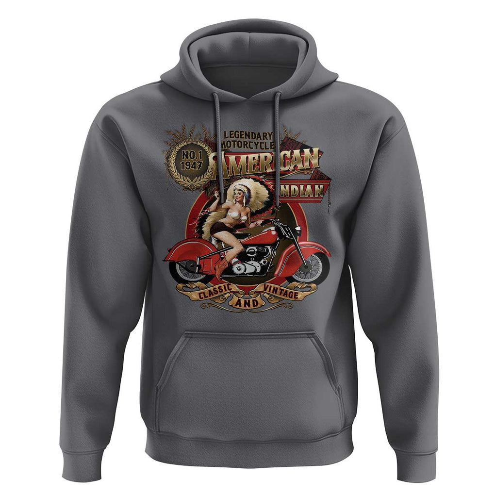 Native American Rider Hoodie American Indian Legendary Motorcycle Vintage Pin Up Girl TS11 Charcoal Print Your Wear