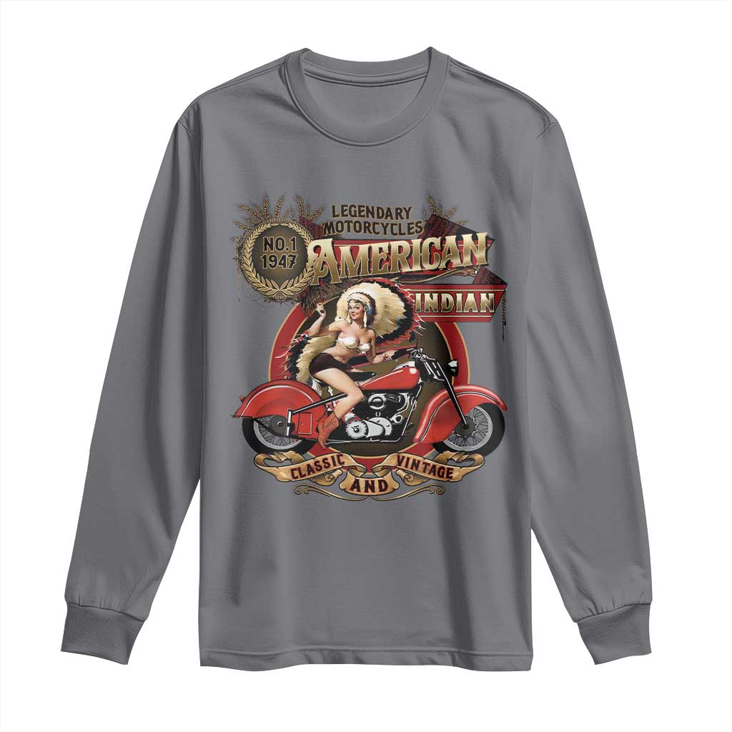Native American Rider Long Sleeve Shirt American Indian Legendary Motorcycle Vintage Pin Up Girl TS11 Charcoal Print Your Wear