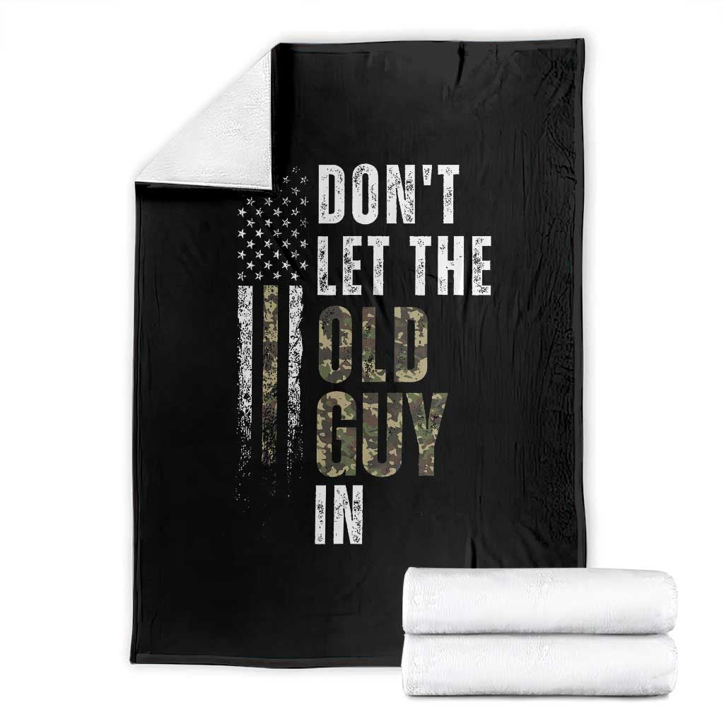 Funny Dont Let The Old Guy In Throw Blanket Vintage Camo American Flag TS11 Black Print Your Wear