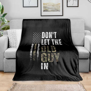 Funny Dont Let The Old Guy In Throw Blanket Vintage Camo American Flag TS11 Print Your Wear