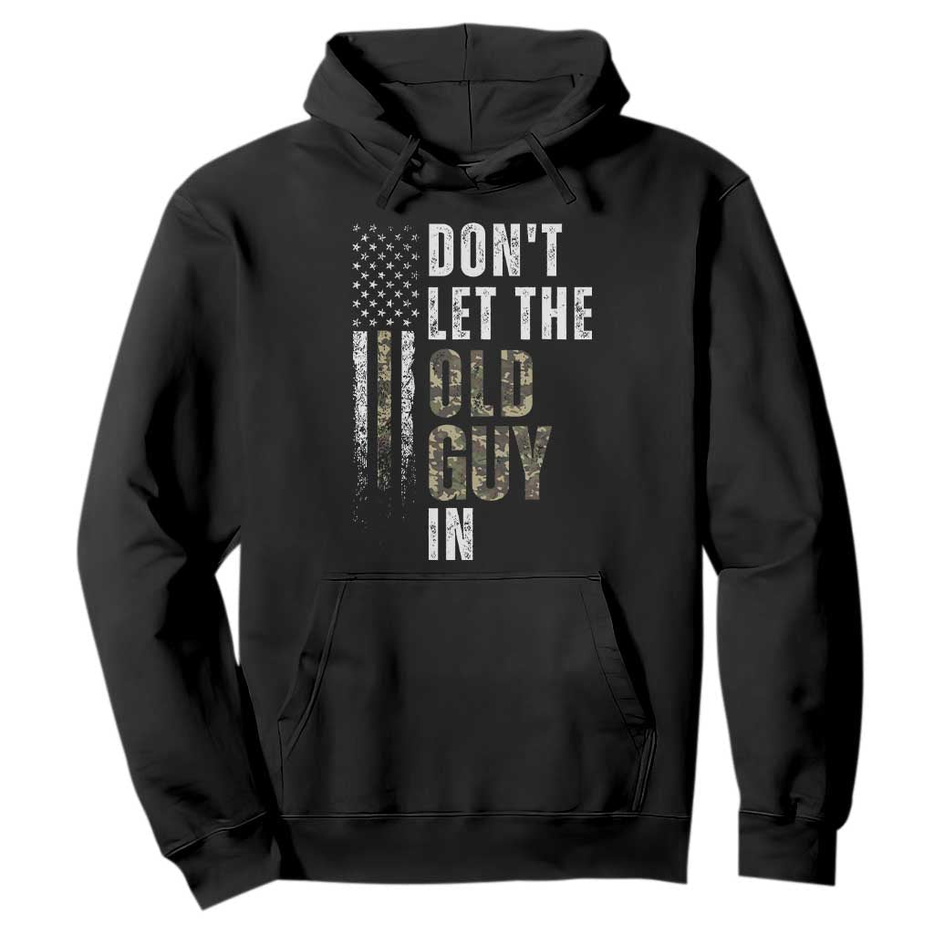 Funny Dont Let The Old Guy In Hoodie Vintage Camo American Flag - Print Your Wear
