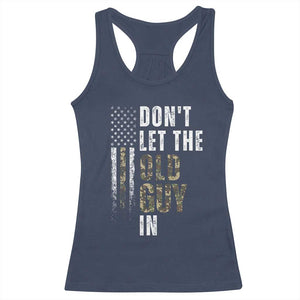 Funny Dont Let The Old Guy In Racerback Tank Top Vintage Camo American Flag TS11 Navy Print Your Wear