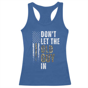 Funny Dont Let The Old Guy In Racerback Tank Top Vintage Camo American Flag TS11 Royal Blue Print Your Wear