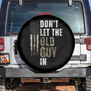 Funny Dont Let The Old Guy In Spare Tire Cover Vintage Camo American Flag TS11 No hole Black Print Your Wear