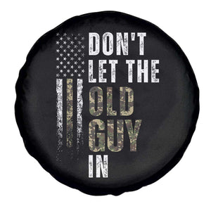 Funny Dont Let The Old Guy In Spare Tire Cover Vintage Camo American Flag TS11 Print Your Wear