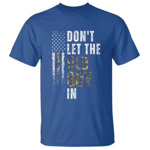 Funny Dont Let The Old Guy In T Shirt Vintage Camo American Flag TS11 Royal Blue Print Your Wear