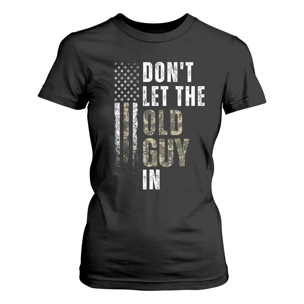 Funny Dont Let The Old Guy In T Shirt For Women Vintage Camo American Flag - Print Your Wear