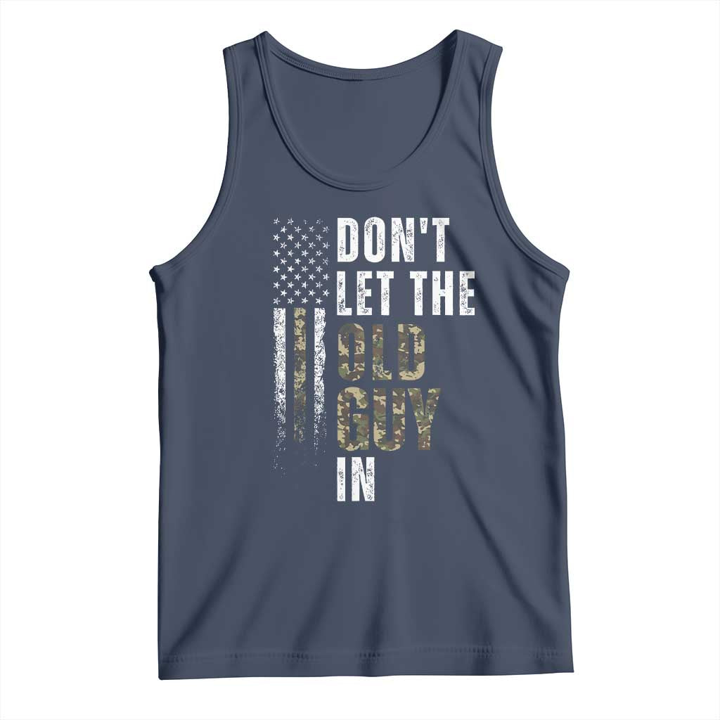 Funny Dont Let The Old Guy In Tank Top Vintage Camo American Flag TS11 Navy Print Your Wear