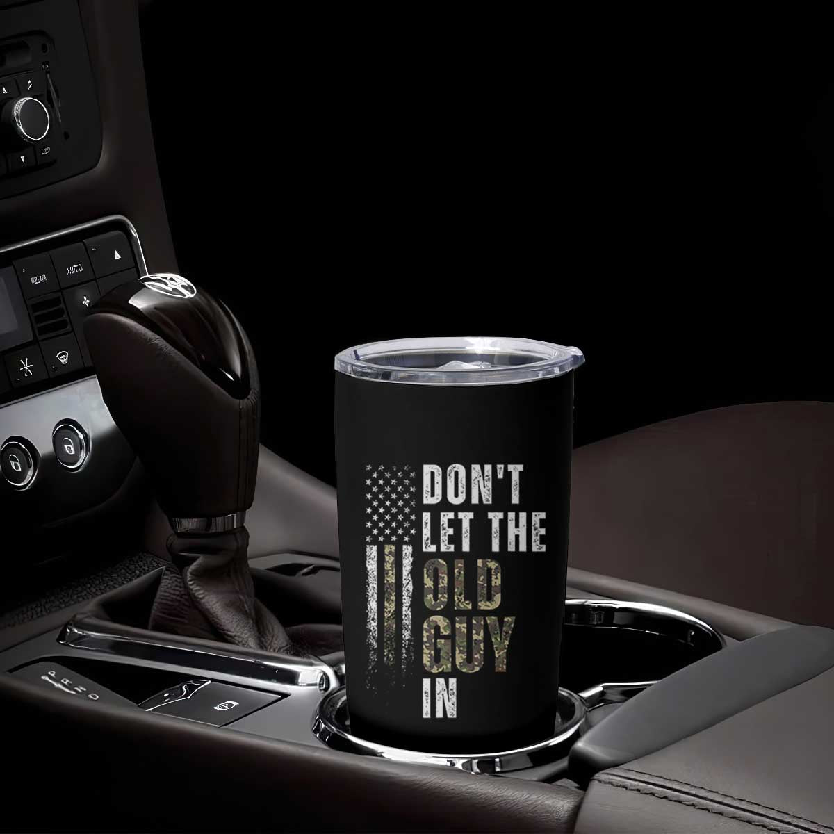 Funny Dont Let The Old Guy In Tumbler Cup Vintage Camo American Flag TS11 Print Your Wear