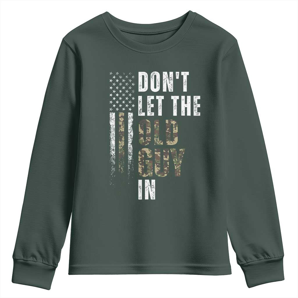 Funny Dont Let The Old Guy In Youth Sweatshirt Vintage Camo American Flag TS11 Dark Forest Green Print Your Wear
