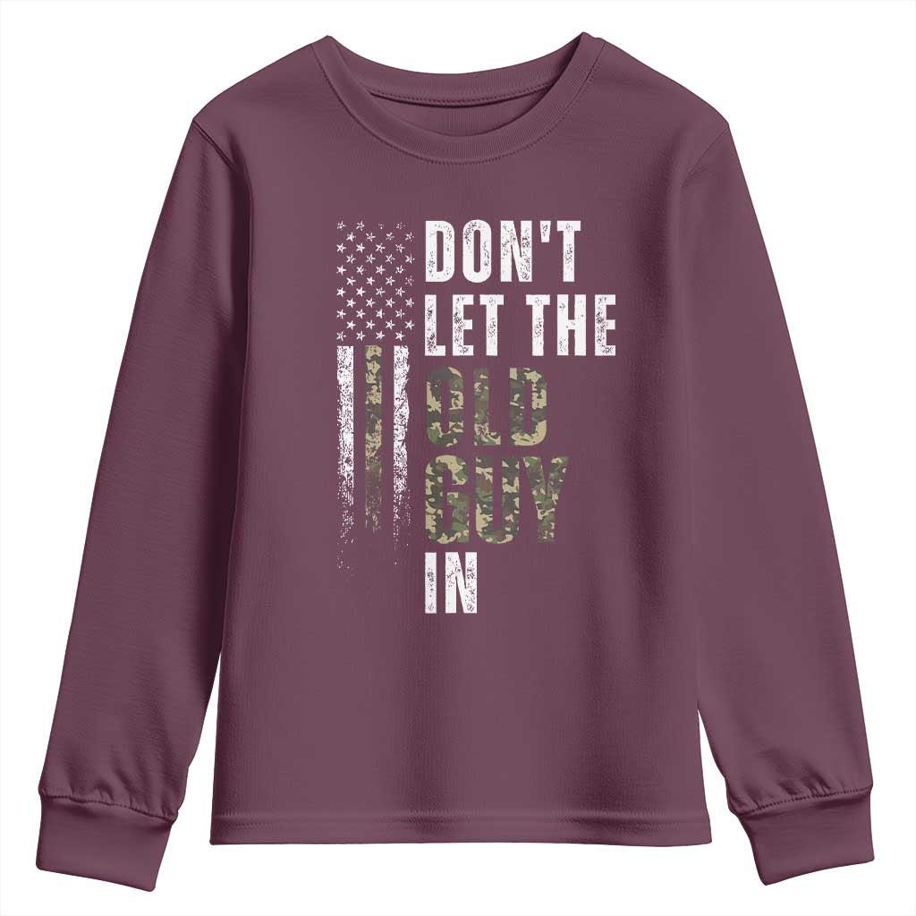 Funny Dont Let The Old Guy In Youth Sweatshirt Vintage Camo American Flag TS11 Maroon Print Your Wear
