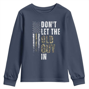 Funny Dont Let The Old Guy In Youth Sweatshirt Vintage Camo American Flag TS11 Navy Print Your Wear
