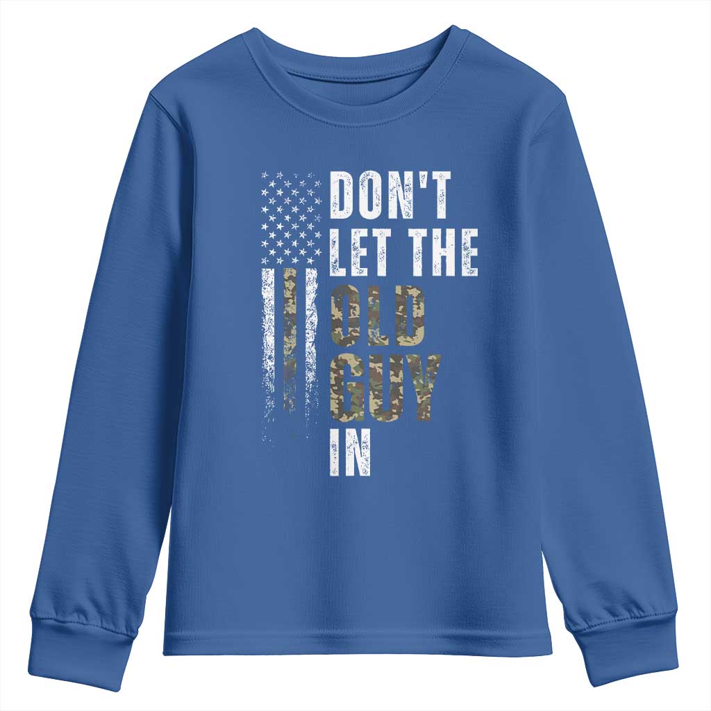 Funny Dont Let The Old Guy In Youth Sweatshirt Vintage Camo American Flag TS11 Royal Blue Print Your Wear