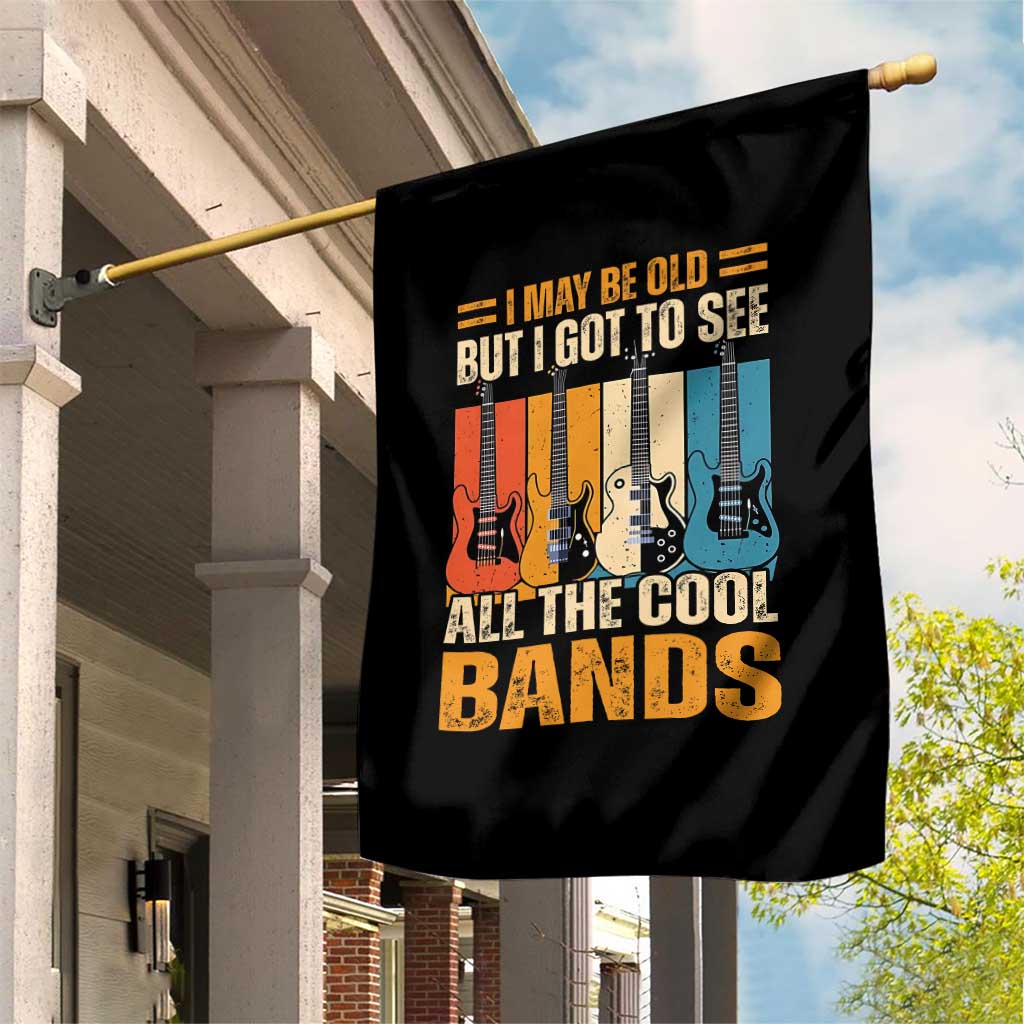 Funny I May Be Old But I Got To See All The Cool Bands Garden Flag Guitar TS11 Print Your Wear