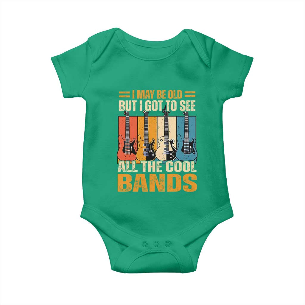 Funny I May Be Old But I Got To See All The Cool Bands Baby Onesie Guitar TS11 Irish Green Print Your Wear