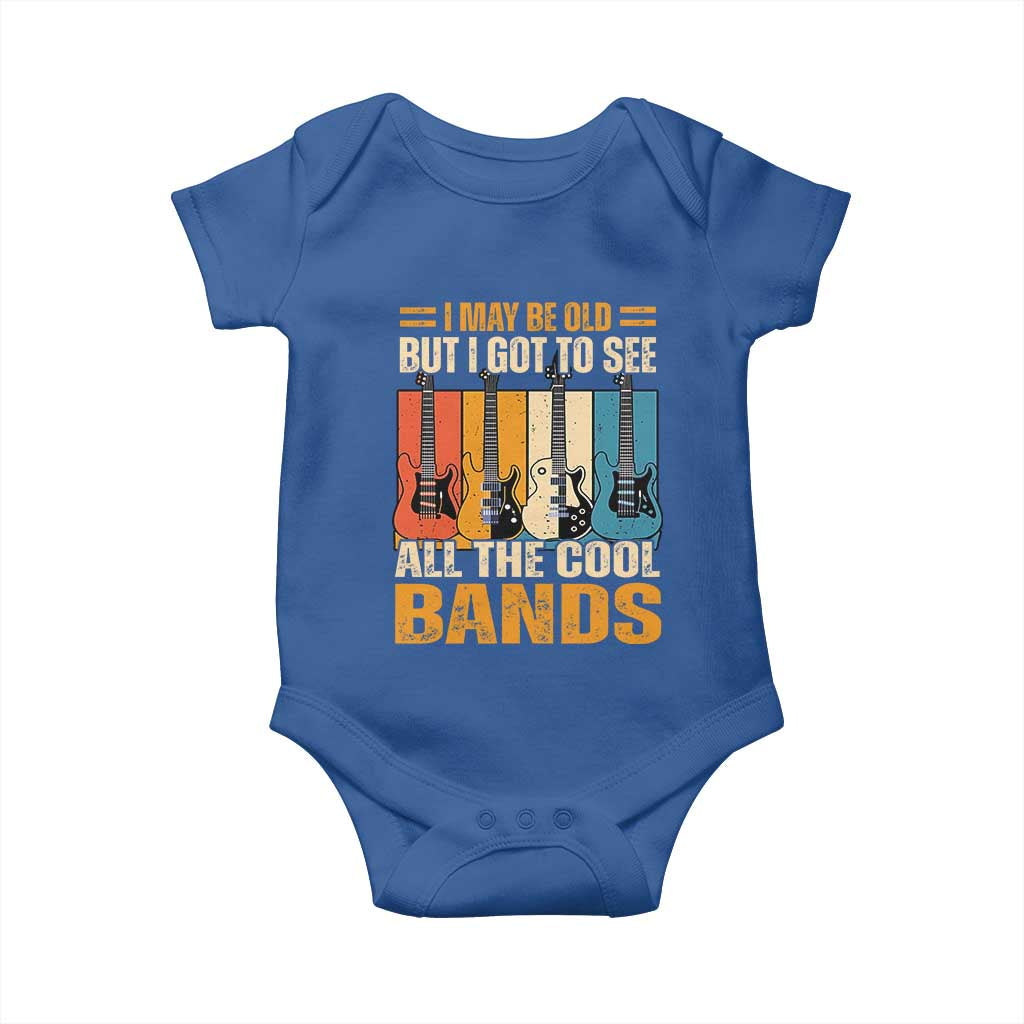 Funny I May Be Old But I Got To See All The Cool Bands Baby Onesie Guitar TS11 Royal Blue Print Your Wear