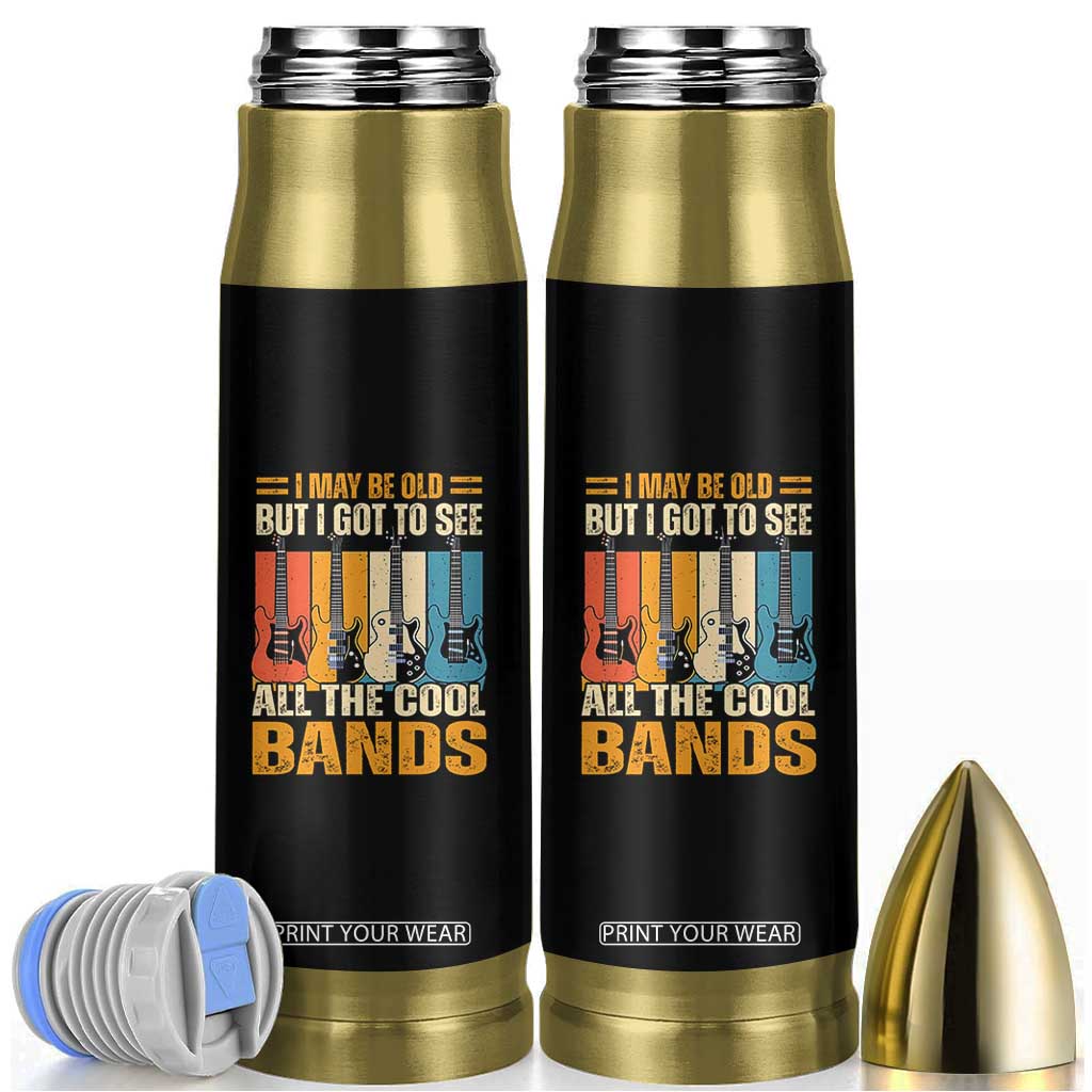 Funny I May Be Old But I Got To See All The Cool Bands Bullet Tumbler Guitar TS11 Black Print Your Wear