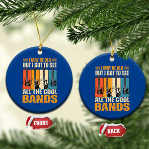 Funny I May Be Old But I Got To See All The Cool Bands Ceramic Ornament Guitar TS11 1pc Blue Print Your Wear