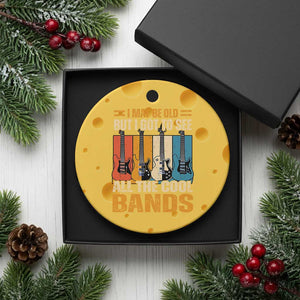 Funny I May Be Old But I Got To See All The Cool Bands Ceramic Ornament Guitar TS11 1pc Yellow Cheese Print Your Wear