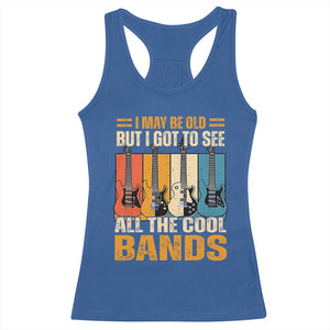 Funny I May Be Old But I Got To See All The Cool Bands Racerback Tank Top Guitar TS11 Royal Blue Print Your Wear