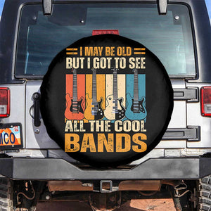 Funny I May Be Old But I Got To See All The Cool Bands Spare Tire Cover Guitar TS11 No hole Black Print Your Wear