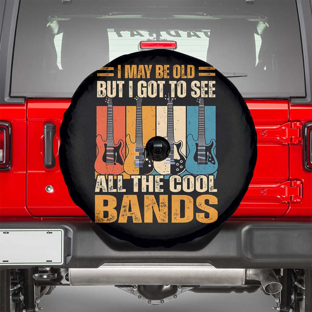 Funny I May Be Old But I Got To See All The Cool Bands Spare Tire Cover Guitar TS11 Black Print Your Wear