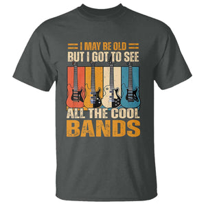 Funny I May Be Old But I Got To See All The Cool Bands T Shirt Guitar TS11 Dark Heather Print Your Wear