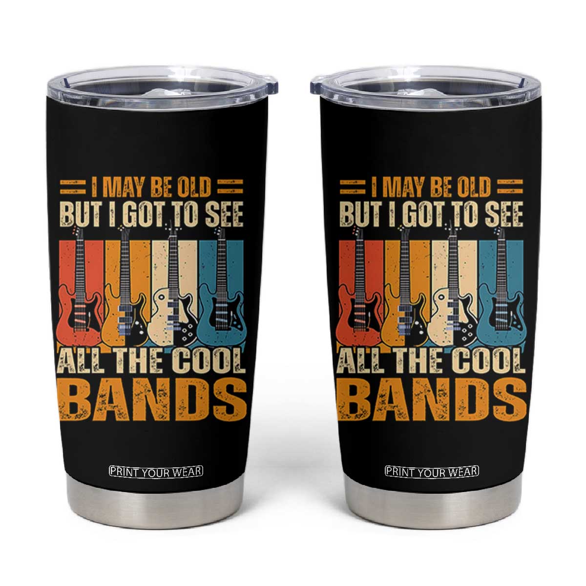 Funny I May Be Old But I Got To See All The Cool Bands Tumbler Cup Guitar TS11 Black Print Your Wear