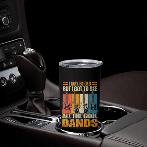 Funny I May Be Old But I Got To See All The Cool Bands Tumbler Cup Guitar TS11 Print Your Wear