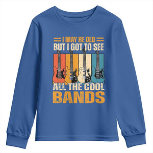 Funny I May Be Old But I Got To See All The Cool Bands Youth Sweatshirt Guitar TS11 Royal Blue Print Your Wear