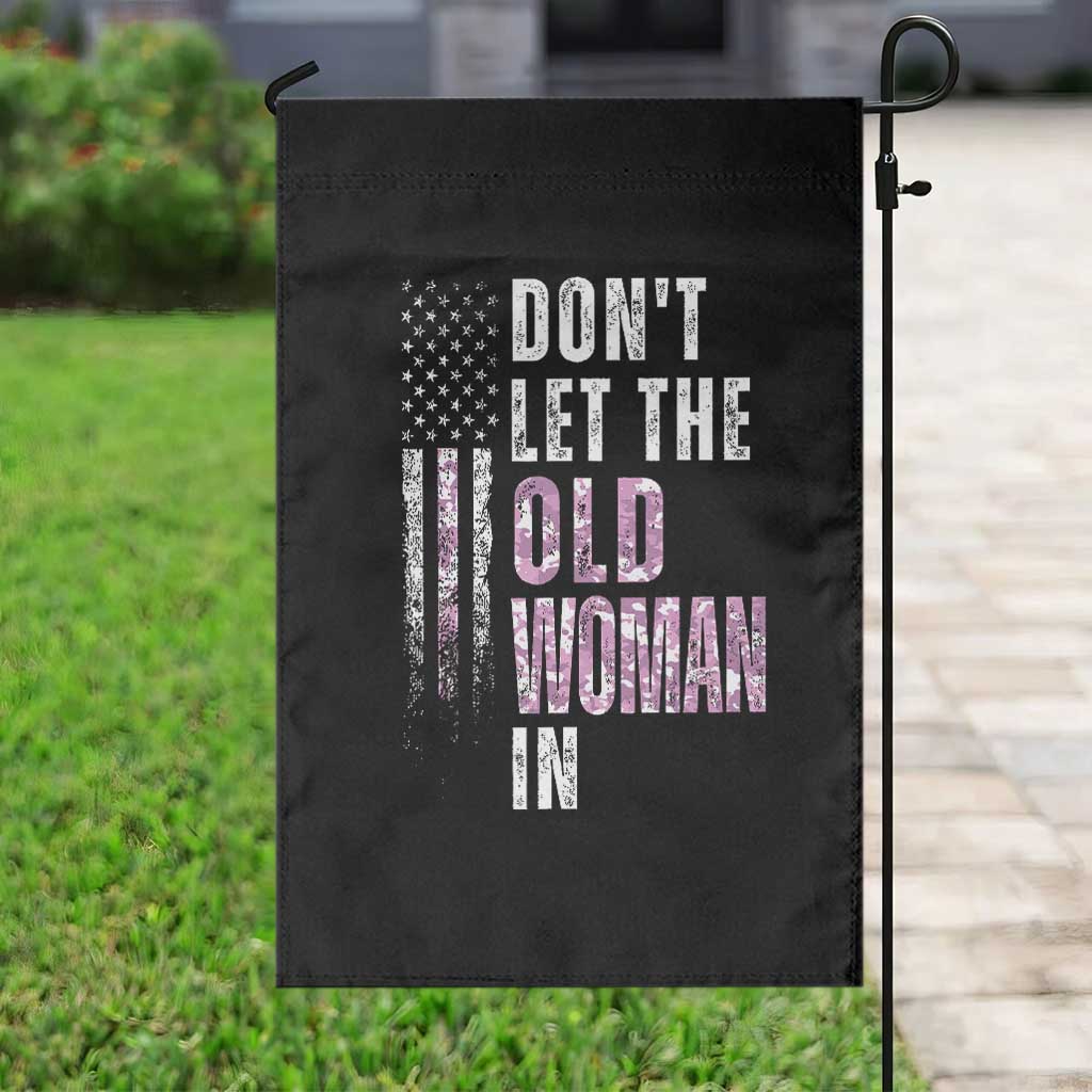 Funny Dont Let The Old Woman In Garden Flag Vintage Pink Camo American Flag TS11 Print Your Wear