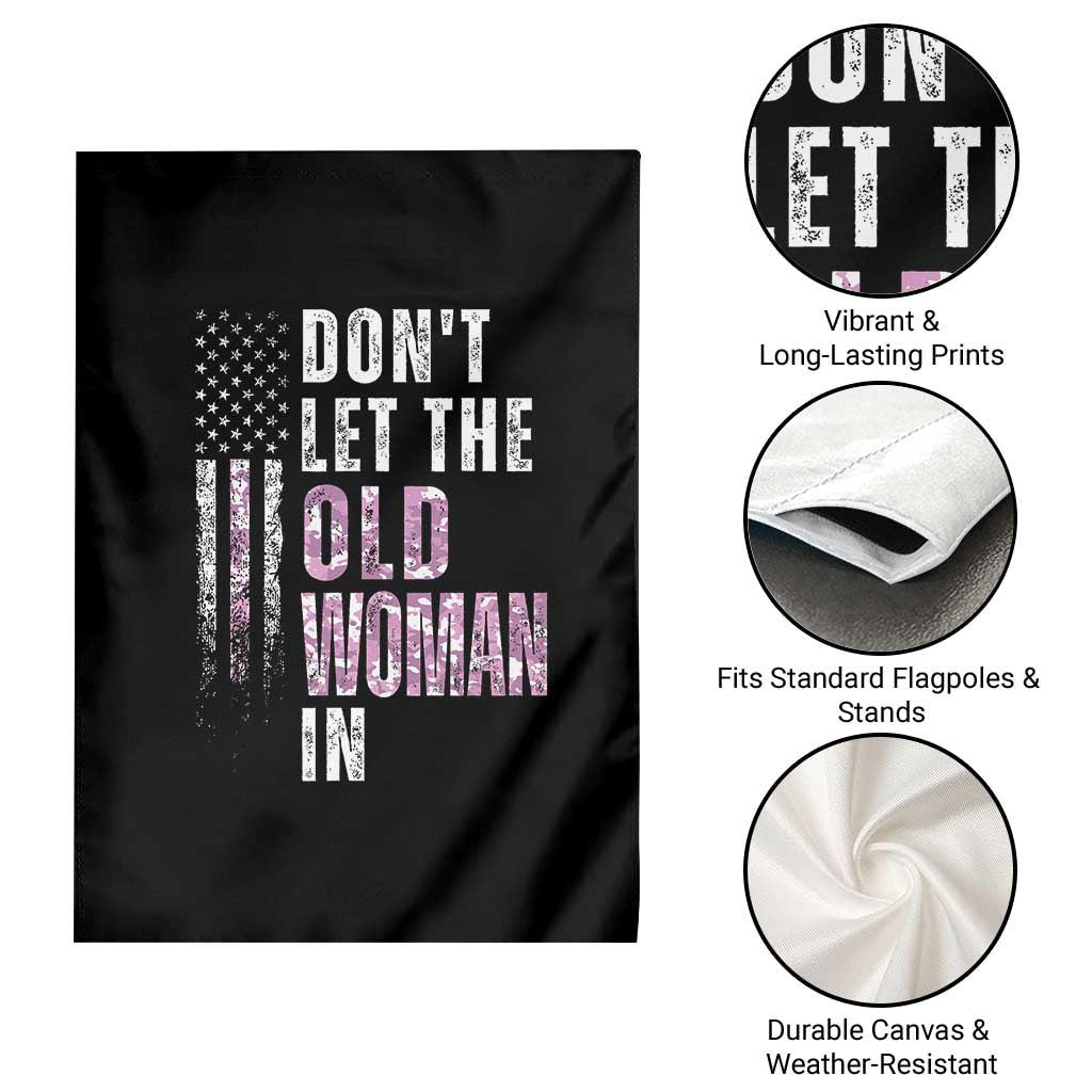 Funny Dont Let The Old Woman In Garden Flag Vintage Pink Camo American Flag TS11 Print Your Wear