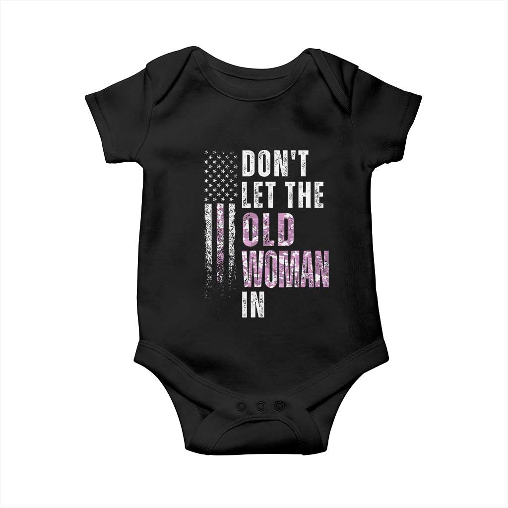 Funny Dont Let The Old Woman In Baby Onesie Vintage Pink Camo American Flag TS11 Black Print Your Wear