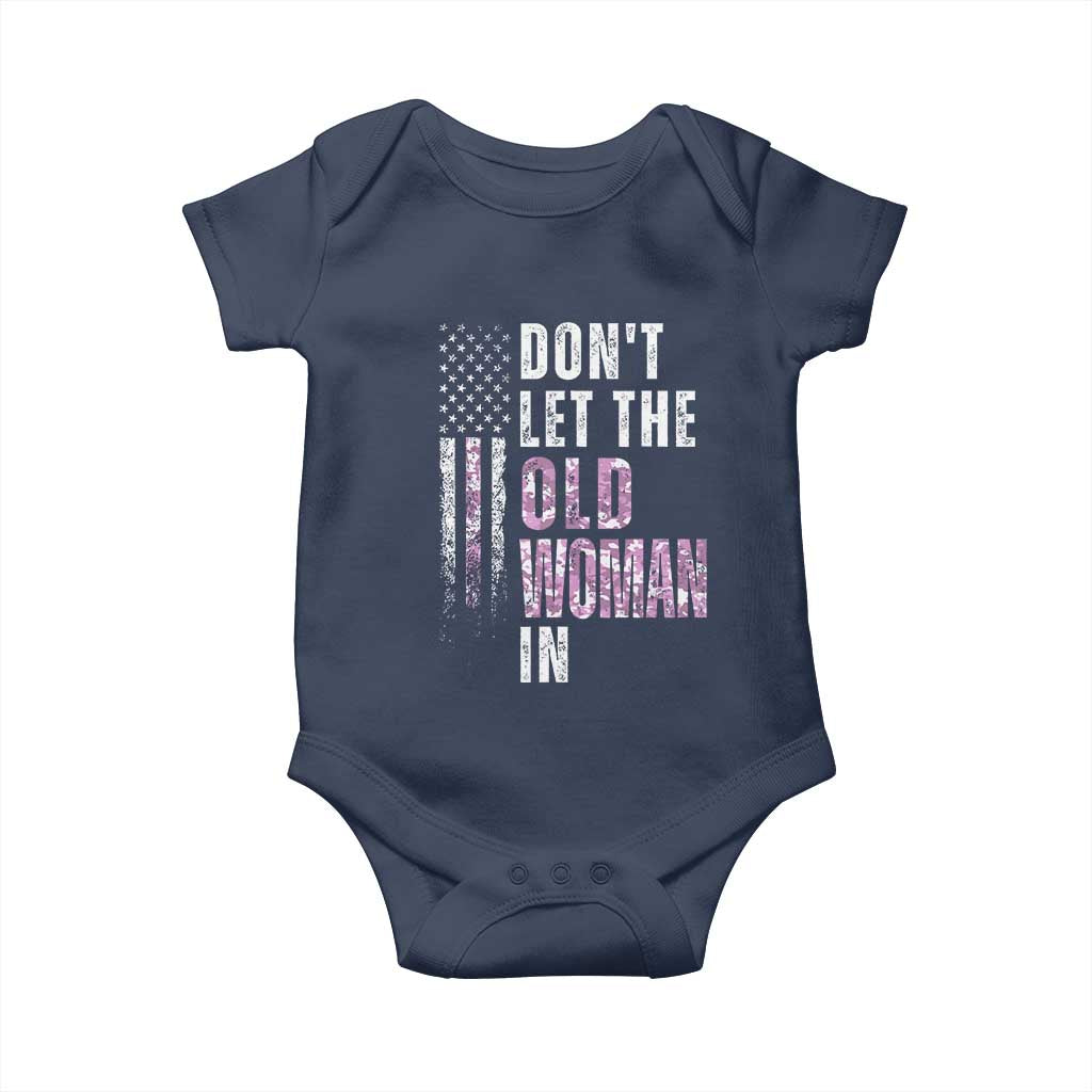 Funny Dont Let The Old Woman In Baby Onesie Vintage Pink Camo American Flag TS11 Navy Print Your Wear