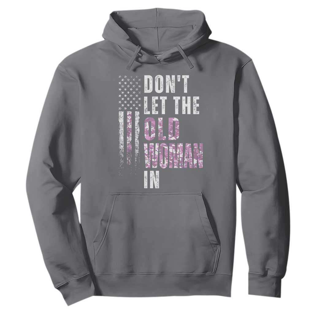 Funny Dont Let The Old Woman In Hoodie Vintage Pink Camo American Flag TS11 Charcoal Print Your Wear