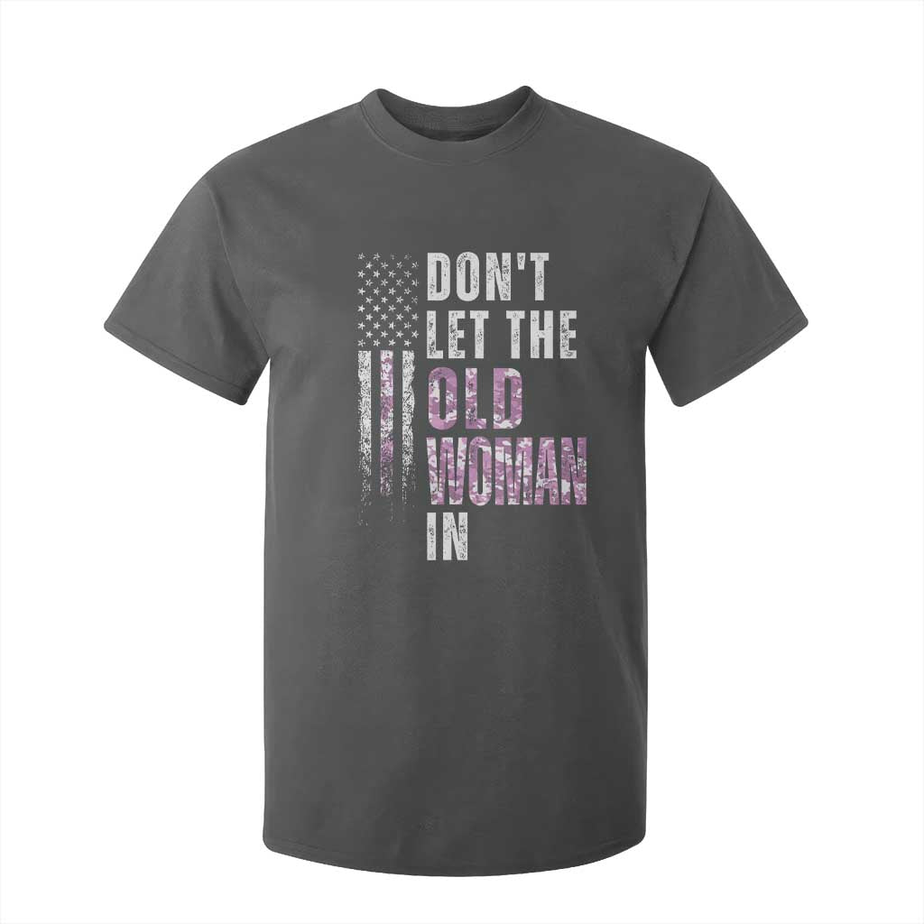 Funny Dont Let The Old Woman In T Shirt For Kid Vintage Pink Camo American Flag TS11 Dark Heather Print Your Wear