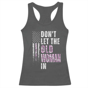 Funny Dont Let The Old Woman In Racerback Tank Top Vintage Pink Camo American Flag TS11 Dark Heather Print Your Wear