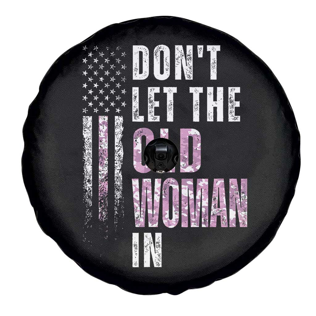 Funny Dont Let The Old Woman In Spare Tire Cover Vintage Pink Camo American Flag TS11 Print Your Wear