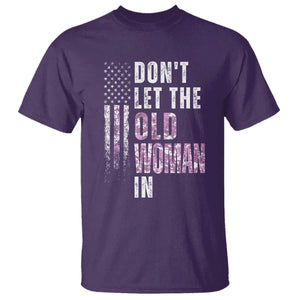 Funny Dont Let The Old Woman In T Shirt Vintage Pink Camo American Flag TS11 Purple Print Your Wear