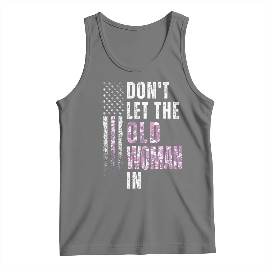Funny Dont Let The Old Woman In Tank Top Vintage Pink Camo American Flag TS11 Black Heather Print Your Wear