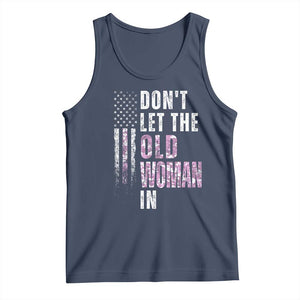 Funny Dont Let The Old Woman In Tank Top Vintage Pink Camo American Flag TS11 Navy Print Your Wear