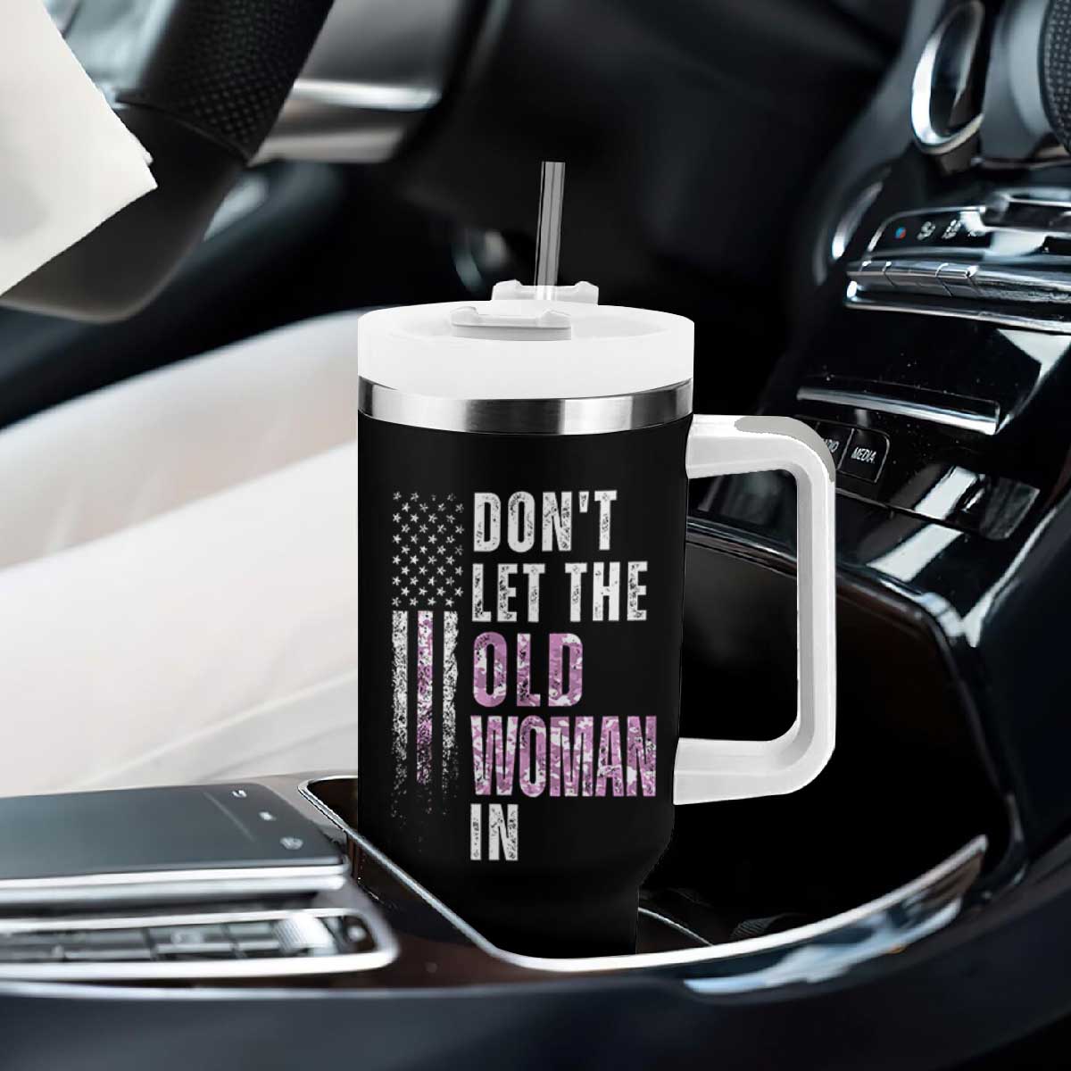 Funny Dont Let The Old Woman In Tumbler With Handle Vintage Pink Camo American Flag TS11 Print Your Wear