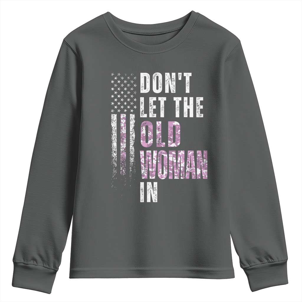 Funny Dont Let The Old Woman In Youth Sweatshirt Vintage Pink Camo American Flag TS11 Dark Heather Print Your Wear