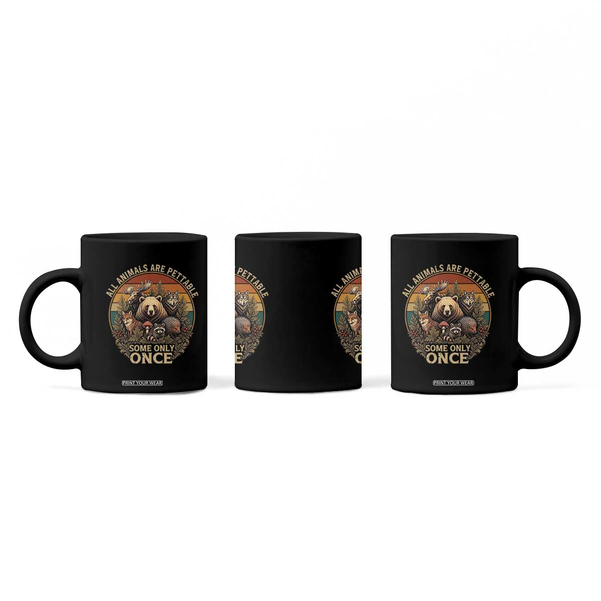 All Animals Are Pettable Some Only Once Coffee Mug Retro Wild Animals