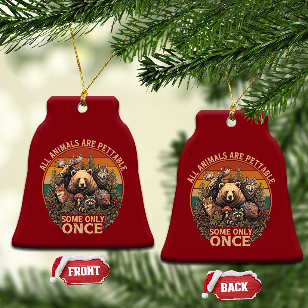 All Animals Are Pettable Some Only Once Ceramic Ornament Retro Wild Animals
