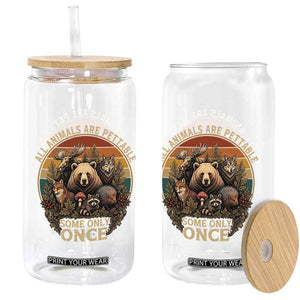 All Animals Are Pettable Some Only Once Glass Can Retro Wild Animals