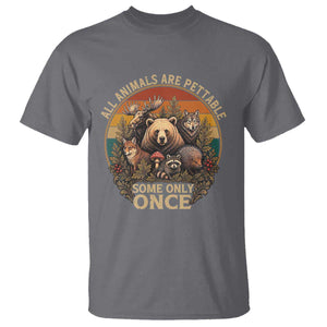 All Animals Are Pettable Some Only Once T Shirt Retro Wild Animals