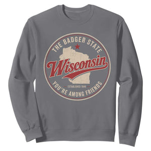 Wisconsin The Badger State Sweatshirt You're Among Friends Retro WI State