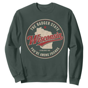 Wisconsin The Badger State Sweatshirt You're Among Friends Retro WI State